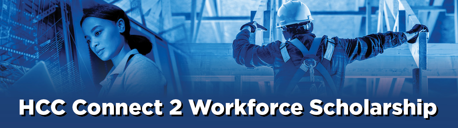 HCC Connect 2 Workforce Scholarship